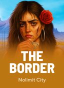 The Border — Nolimit City